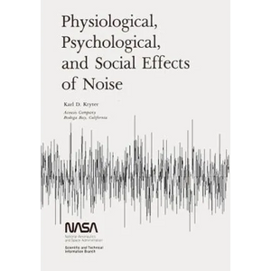 Physiological, Psychological, and Social Effects of Noise - Paperback