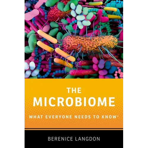 The Microbiome: What Everyone Needs to Know(r) - Paperback