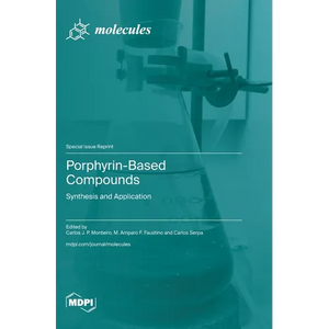 Porphyrin-Based Compounds: Synthesis and Application - Hardcover