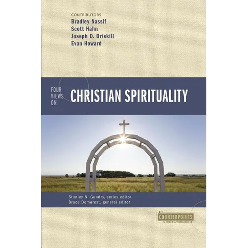 The Four Views on Christian Spirituality - Paperback