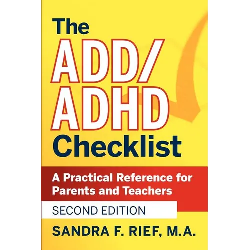 The Add / ADHD Checklist: A Practical Reference for Parents and Teachers - Paperback