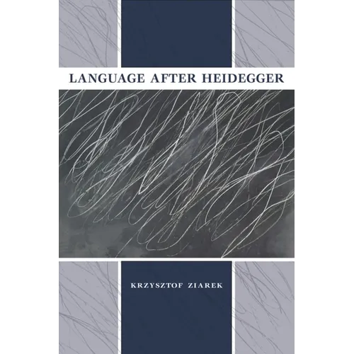 Language After Heidegger - Hardcover