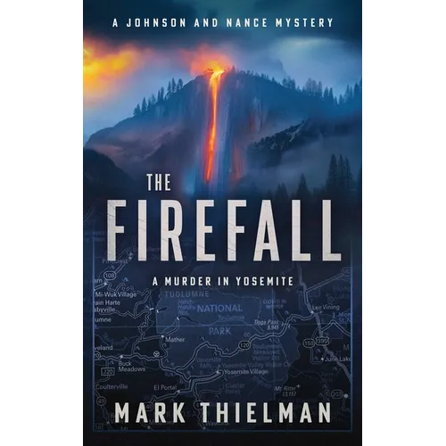 The Firefall: A Murder in Yosemite - Paperback