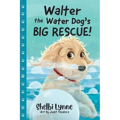 Walter the Water Dog's Big Rescue! - Paperback