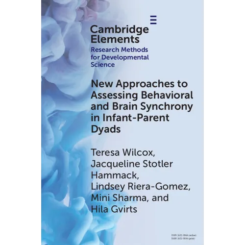 New Approaches to Assessing Behavioral and Brain Synchrony in Infant-Parent Dyads - Paperback