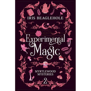 Experimental Magic: Myrtlewood Mysteries Book 2 - Paperback
