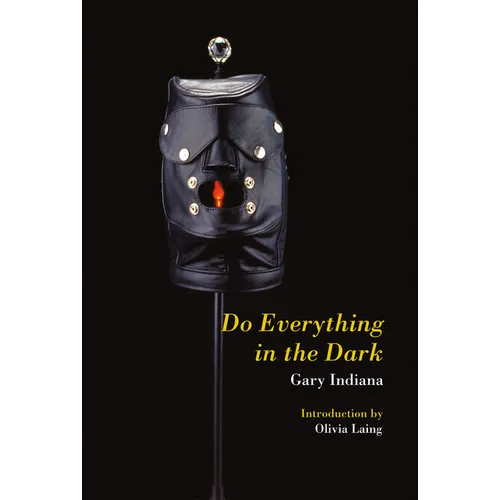 Do Everything in the Dark - Paperback