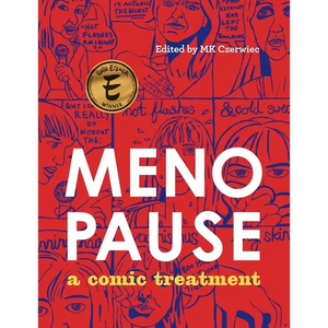 Menopause: A Comic Treatment - Hardcover