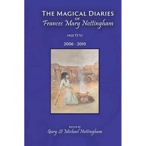 The Magical Diaries of Frances Mary Nottingham - Paperback