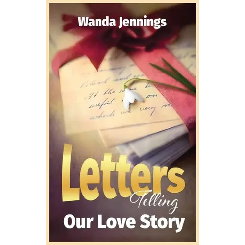 Letters Telling Our Love Story - Hardcover