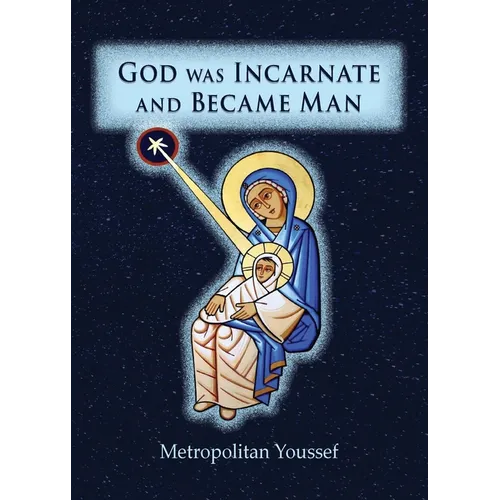 God was Incarnate and Became Man - Paperback
