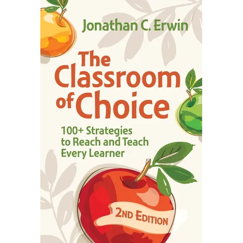 Classroom of Choice: 100+ Strategies to Reach and Teach Every Learner - Paperback