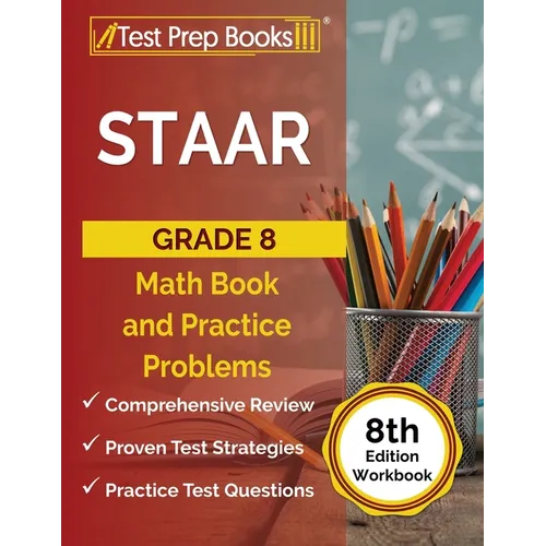 STAAR Grade 8 Math Book and Practice Problems [8th Edition Workbook] - Paperback