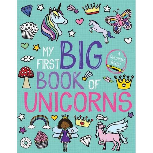 My First Big Book of Unicorns - Paperback