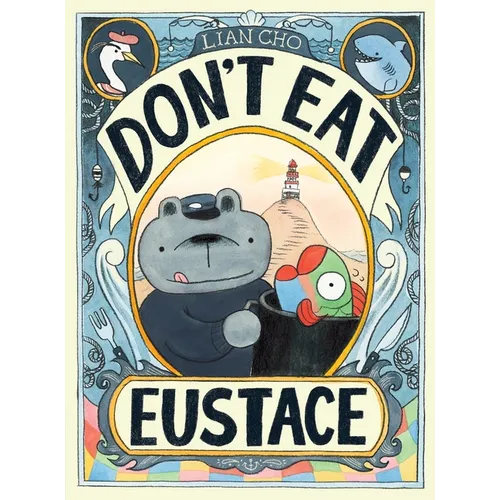 Don't Eat Eustace - Hardcover