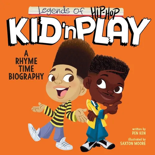 Legends of Hip-Hop: Kid 'n Play: A Rhyme Time Biography - Board Book