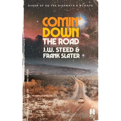 Comin' Down the Road: Gay SF on the Highways and Byways - Paperback