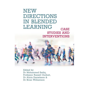 New Directions in Blended Learning: Case Studies and Interventions - Paperback