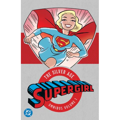 Supergirl: The Silver Age Omnibus Vol. 1 (New Edition) - Hardcover