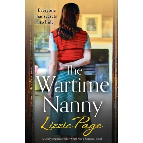The Wartime Nanny: A totally unputdownable World War 2 historical novel - Paperback