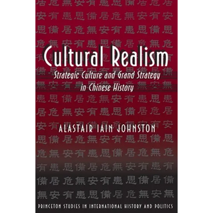Cultural Realism: Strategic Culture and Grand Strategy in Chinese History - Paperback