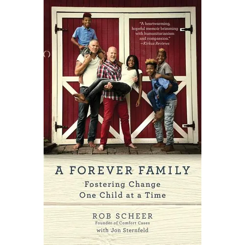 A Forever Family: Fostering Change One Child at a Time - Paperback