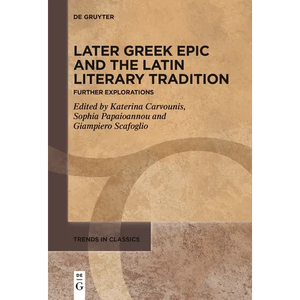 Later Greek Epic and the Latin Literary Tradition: Further Explorations - Paperback