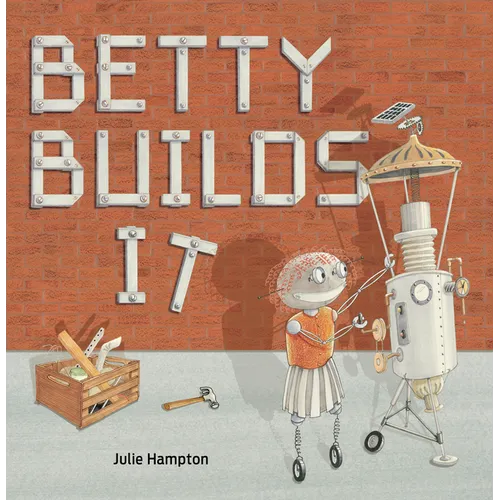 Betty Builds It - Hardcover