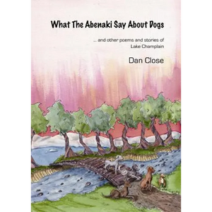 What The Abenaki Say About Dogs - Paperback