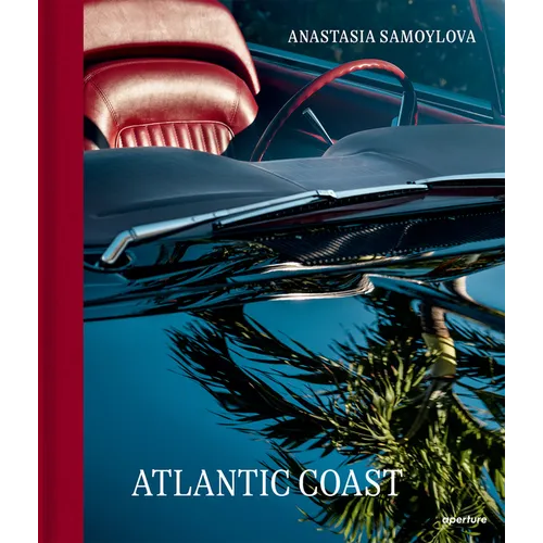 Anastasia Samoylova: Atlantic Coast - Hardcover