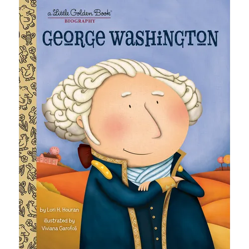 George Washington: A Little Golden Book Biography - Hardcover