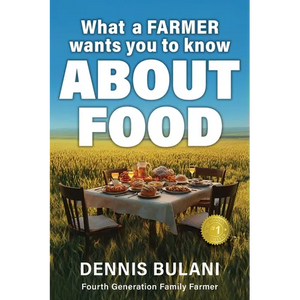 What A Farmer Wants You to Know About Food - Paperback