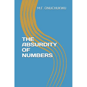 The Absurdity of Numbers - Paperback