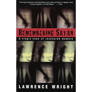 Remembering Satan: A Tragic Case of Recovered Memory - Paperback