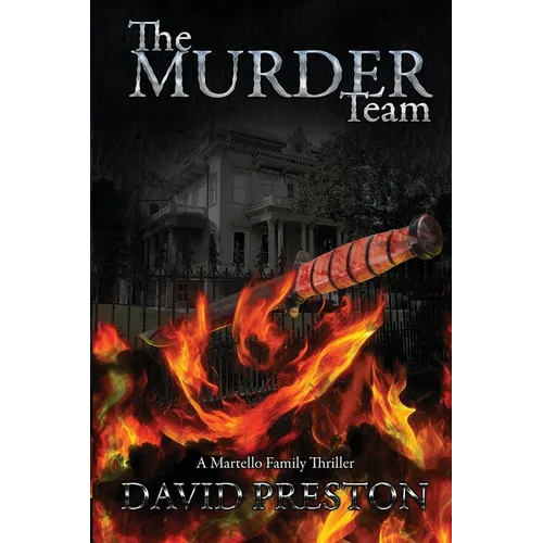 The Murder Team: A Martello Family Thriller - Paperback
