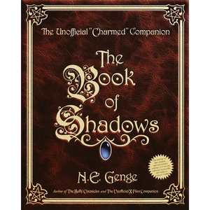 The Book of Shadows: The Unofficial Charmed Companion - Paperback