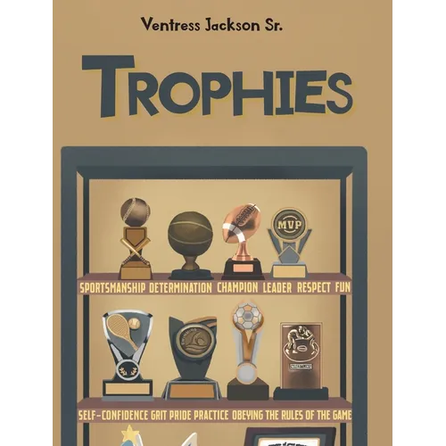 Trophies - Hardcover