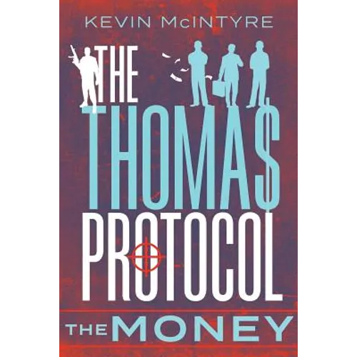 The Thomas Protocol: The Money - Paperback