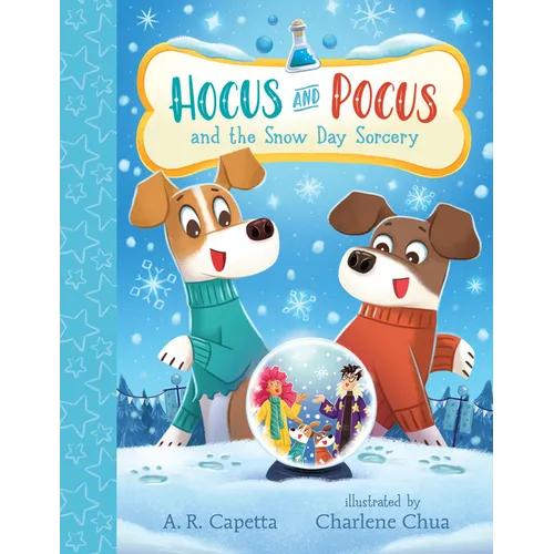 Hocus and Pocus and the Snow Day Sorcery - Hardcover