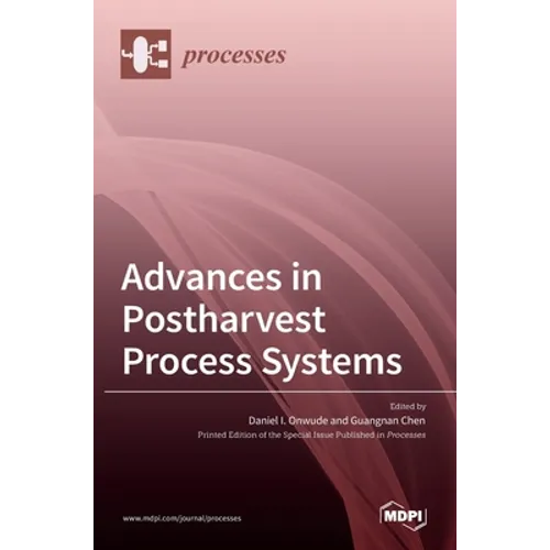 Advances in Postharvest Process Systems - Hardcover