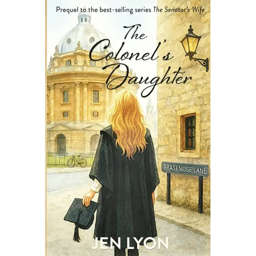 The Colonel's Daughter: Prequel to The Senator's Wife - Paperback