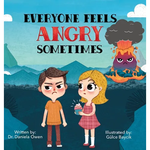 Everyone Feels Angry Sometimes - Hardcover