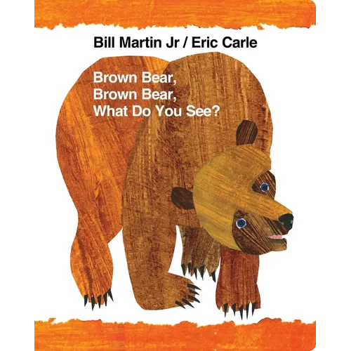 Brown Bear, Brown Bear, What Do You See?: Classic Lap Book - Board Book