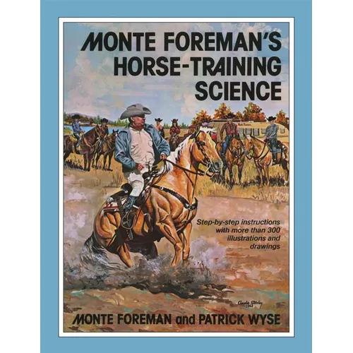 Monte Foreman's Horse-Training Science - Paperback