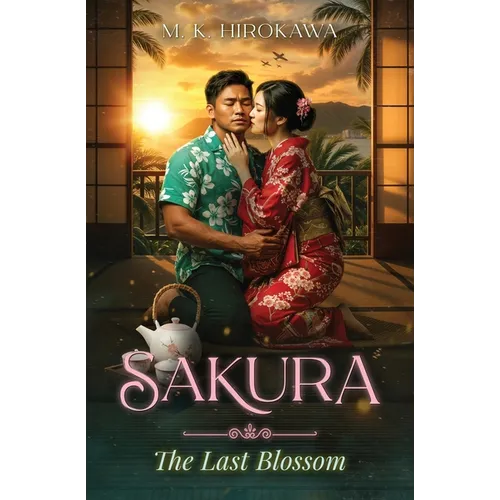 Sakura: The Last Blossom - Paperback