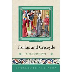 Oxford Guides to Chaucer: Troilus and Criseyde - Paperback