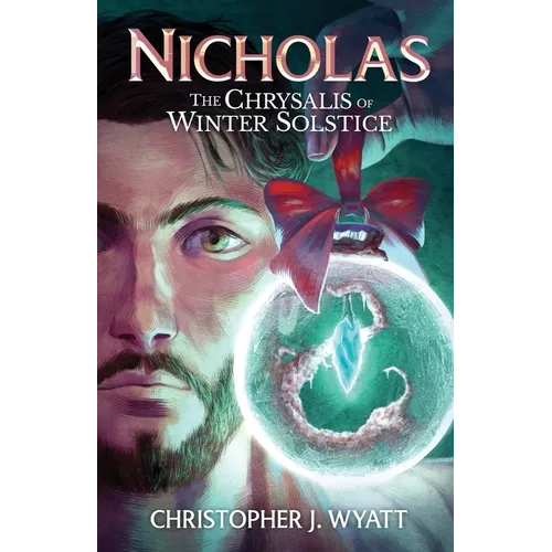 Nicholas: The Chrysalis of Winter Solstice - Paperback