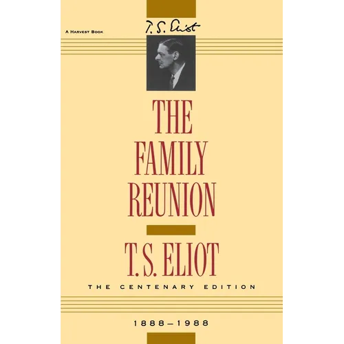 The Family Reunion: Verse Drama - Paperback