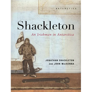 Shackleton - An Irishman in Antarctica - Paperback