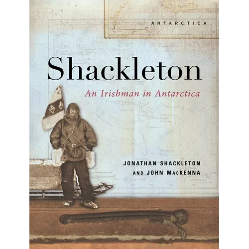 Shackleton - An Irishman in Antarctica - Paperback
